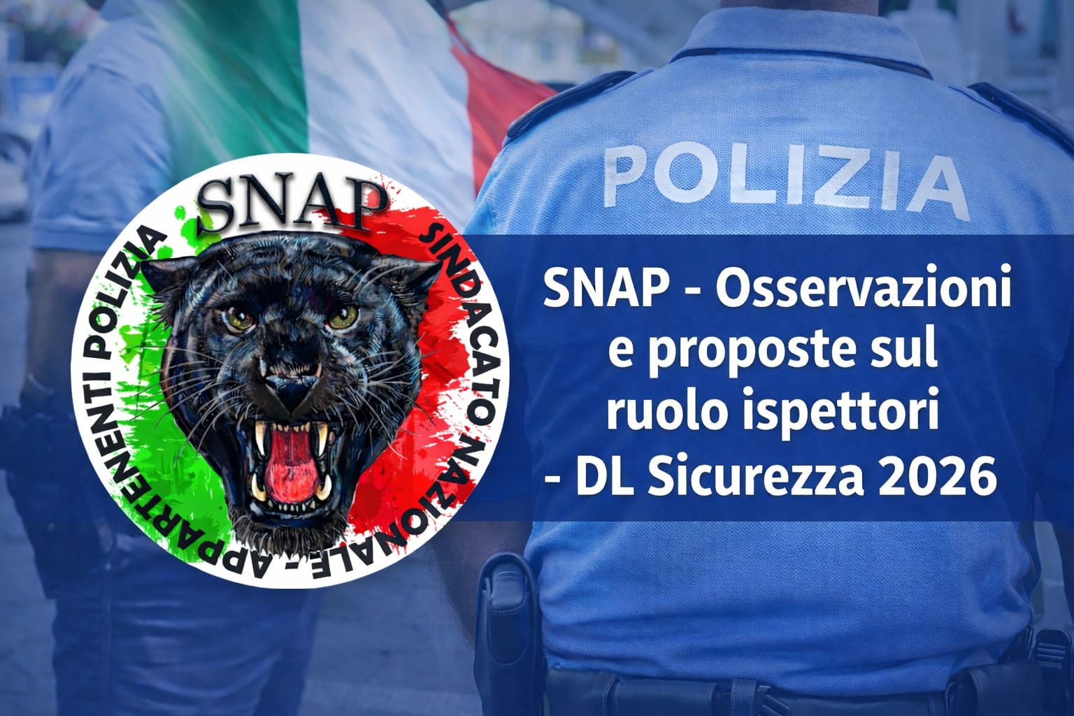 SNAP - Proposte e osservazioni DL Sicurezza 2026
