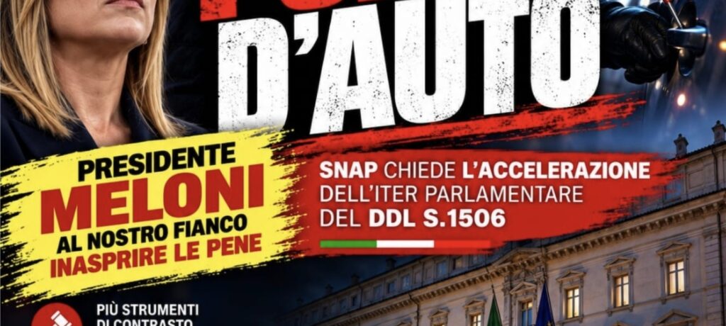 FURTI D’AUTO, SNAP: «PRESIDENTE MELONI, NON LASCI SOLI I CITTADINI»