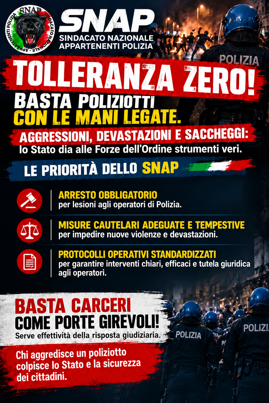 VIOLENZE DI PIAZZA, LO SNAP: «TOLLERANZA ZERO! BASTA POLIZIOTTI CON LE MANI LEGATE»